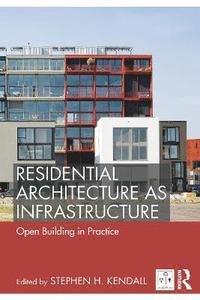 bokomslag Residential Architecture as Infrastructure