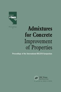 bokomslag Admixtures for Concrete - Improvement of Properties