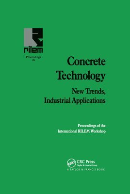 Concrete Technology: New Trends, Industrial Applications 1