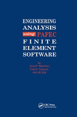 C H Woodford, C. H. Woodford - Engineering Analysis using PAFEC Finite Element Software, Häftad