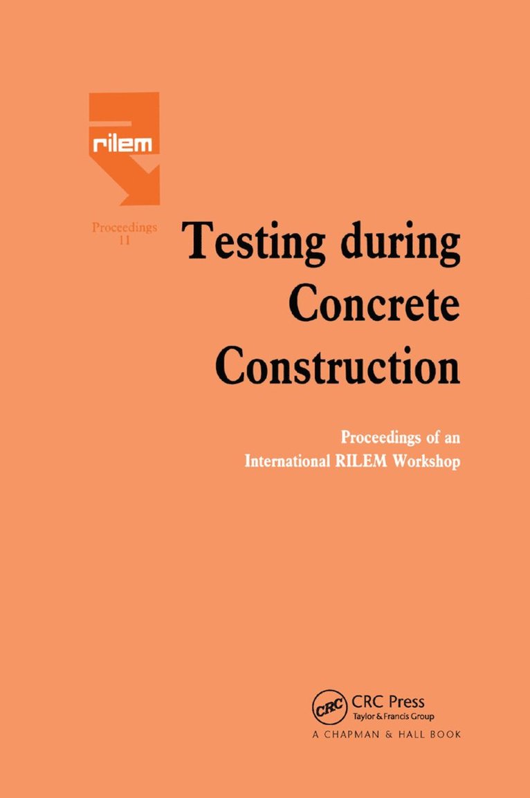 H.W. Reinhardt, H. W. Reinhardt - Testing During Concrete Construction, Häftad