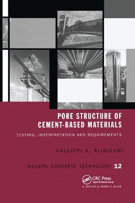 Kalliopi K. Aligizaki - Pore Structure of Cement-Based Materials, Häftad