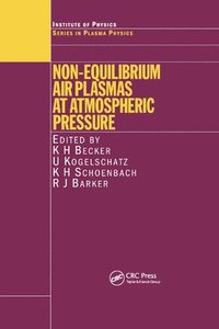 bokomslag Non-Equilibrium Air Plasmas at Atmospheric Pressure