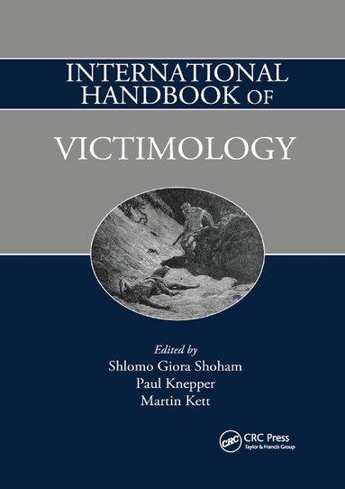 Shlomo Giora Shoham, Paul Knepper, Martin Kett - International Handbook of Victimology, Häftad