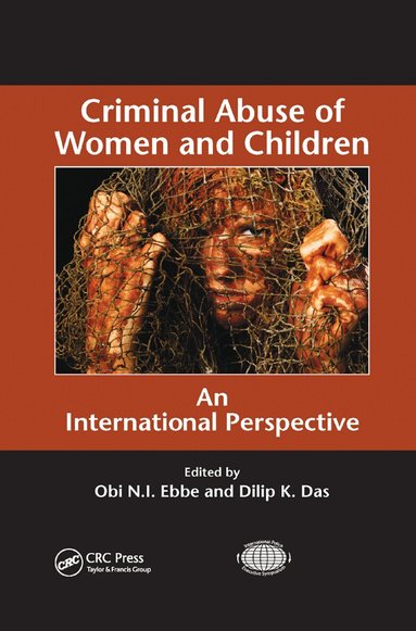 Obi N.I. Ebbe, Dilip K. Das - Criminal Abuse of Women and Children, Häftad