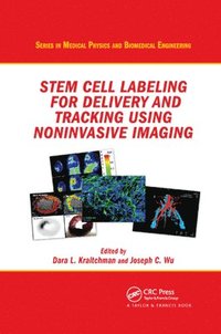 bokomslag Stem Cell Labeling for Delivery and Tracking Using Noninvasive Imaging