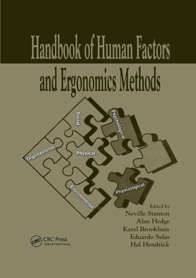 Neville Anthony Stanton, Alan Hedge, Karel Brookhuis, Eduardo Salas, Hal W. Hendrick - Handbook of Human Factors and Ergonomics Methods, Häftad