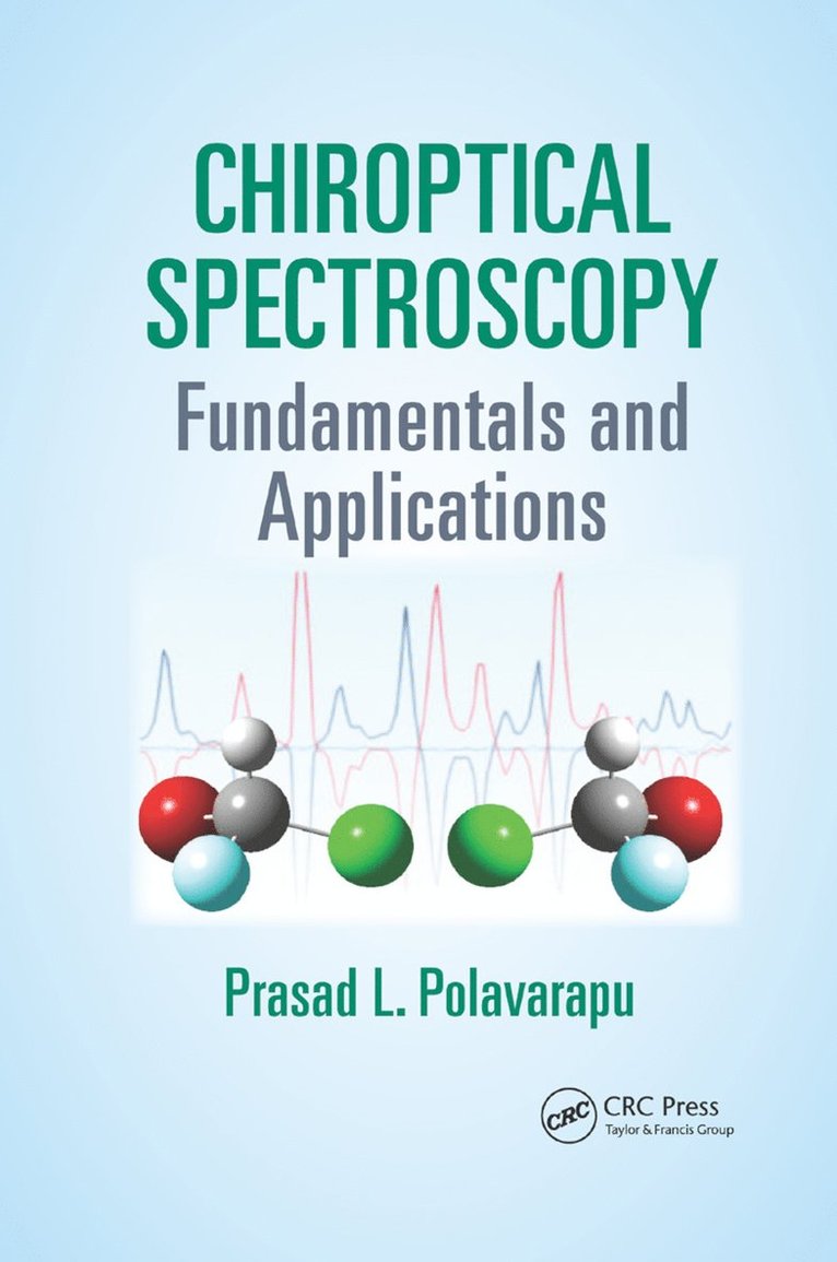Prasad L. Polavarapu, USA) Polavarapu, Prasad L. (Vanderbilt University, Nashville, Tennessee - Chiroptical Spectroscopy, Häftad