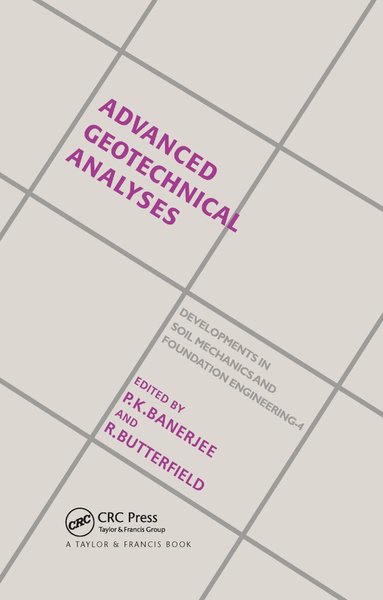 P.K. Banerjee, R. Butterfield - Advanced Geotechnical Analyses, Häftad