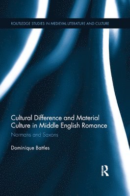 bokomslag Cultural Difference and Material Culture in Middle English Romance