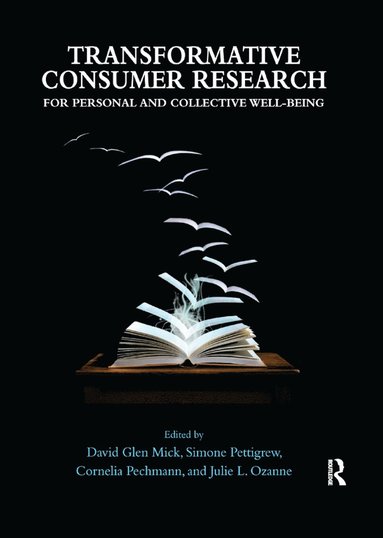 bokomslag Transformative Consumer Research for Personal and Collective Well-Being