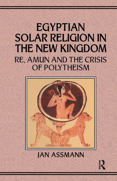 bokomslag Egyptian Solar Religion in the New Kingdom