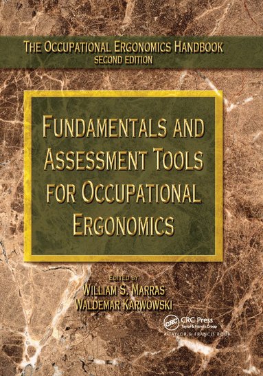 William S. Marras, Waldemar Karwowski - Fundamentals and Assessment Tools for Occupational Ergonomics, Häftad