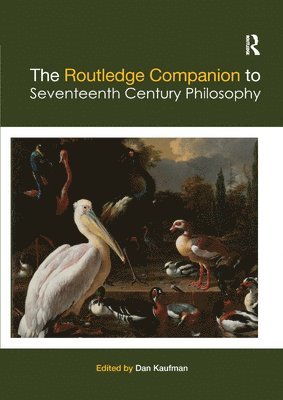 The Routledge Companion to Seventeenth Century Philosophy 1