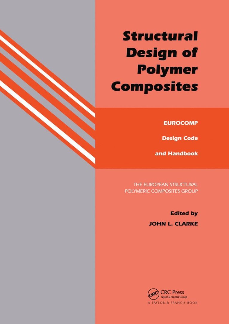 J.L. Clarke, J. L. Clarke - Structural Design of Polymer Composites, Häftad