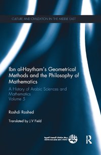 bokomslag Ibn al-Haytham's Geometrical Methods and the Philosophy of Mathematics