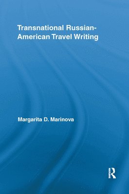 bokomslag Transnational Russian-American Travel Writing