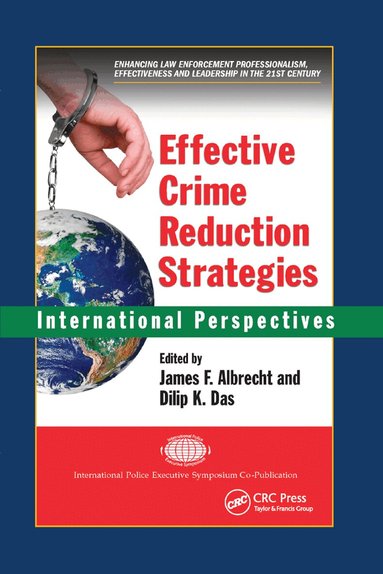 James F. Albrecht, Dilip K. Das - Effective Crime Reduction Strategies, Häftad