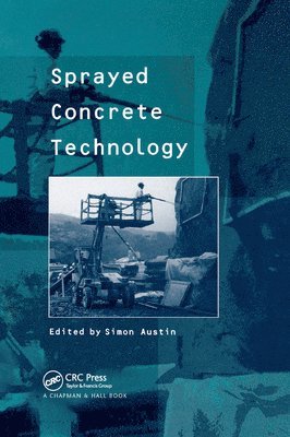 Sprayed Concrete Technology 1