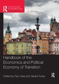 bokomslag Handbook of the Economics and Political Economy of Transition