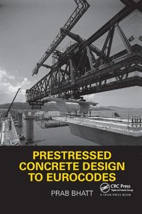 bokomslag Prestressed Concrete Design to Eurocodes