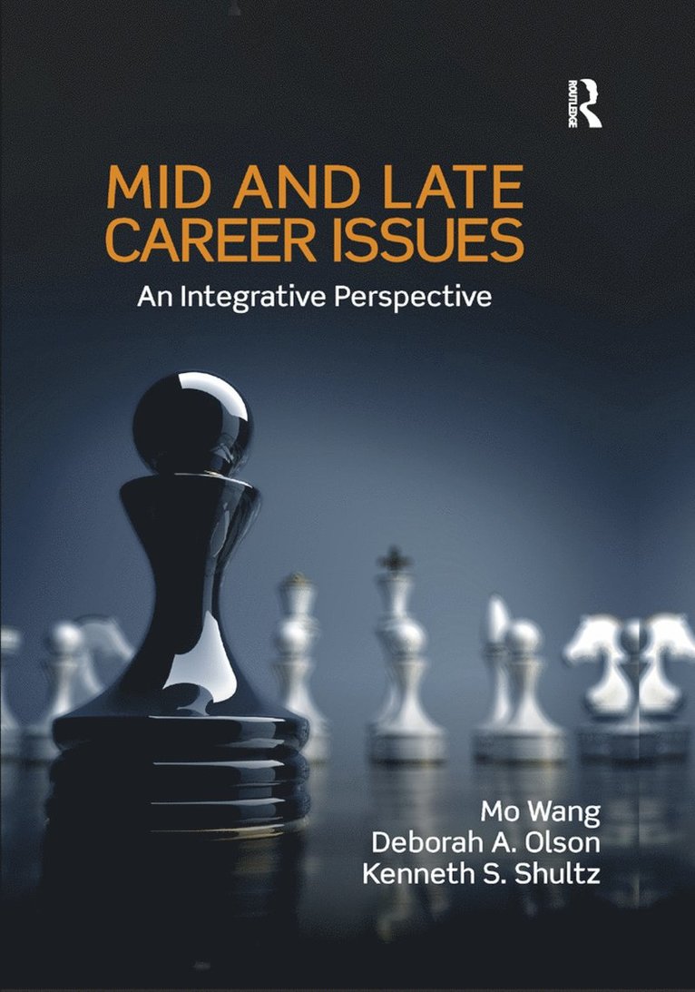 Mo Wang, Deborah A. Olson, Kenneth S Shultz - Mid and Late Career Issues, Häftad