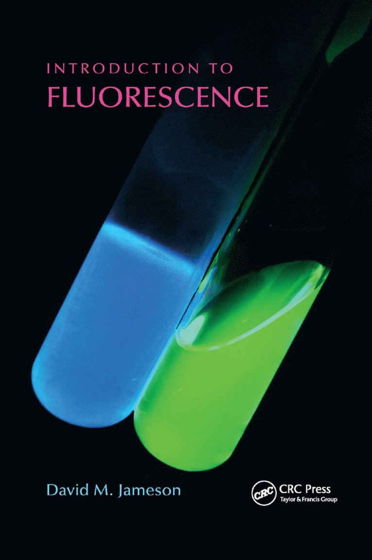 David M. Jameson - Introduction to Fluorescence, Häftad