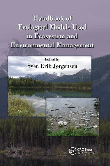 Sven Erik Jorgensen - Handbook of Ecological Models used in Ecosystem and Environmental Management, Häftad