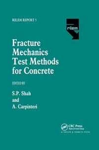 bokomslag Fracture Mechanics Test Methods For Concrete
