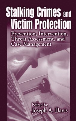 Stalking Crimes and Victim Protection 1