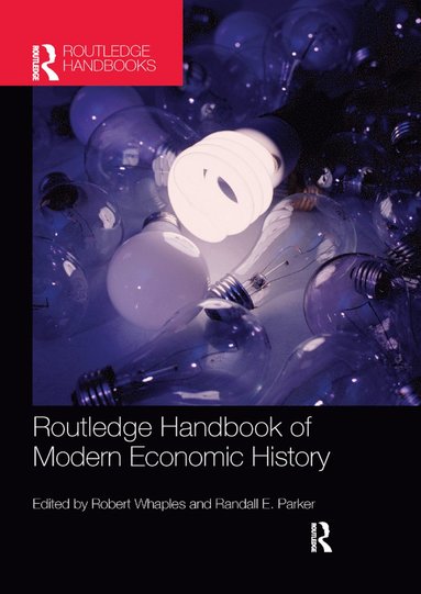 bokomslag Routledge Handbook of Modern Economic History