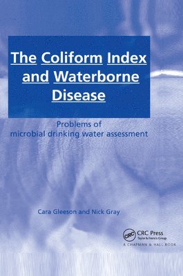 Cara Gleeson, Nick Gray - Coliform Index and Waterborne Disease, Häftad