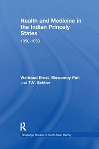 bokomslag Health and Medicine in the Indian Princely States