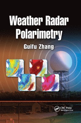 Guifu Zhang, USA) Zhang, Guifu (University of Oklahoma, Norman - Weather Radar Polarimetry, Häftad