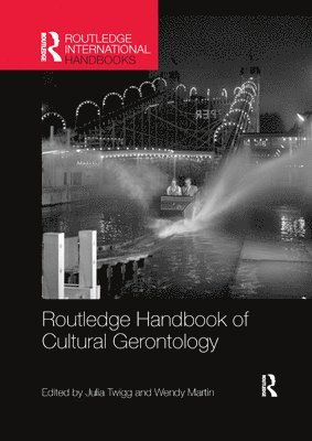 bokomslag Routledge Handbook of Cultural Gerontology