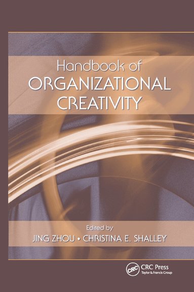 Jing Zhou, Christina E. Shalley - Handbook of Organizational Creativity, Häftad