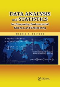 bokomslag Data Analysis and Statistics for Geography, Environmental Science, and Engineering