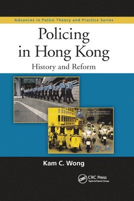 Kam C. Wong - Policing in Hong Kong, Häftad