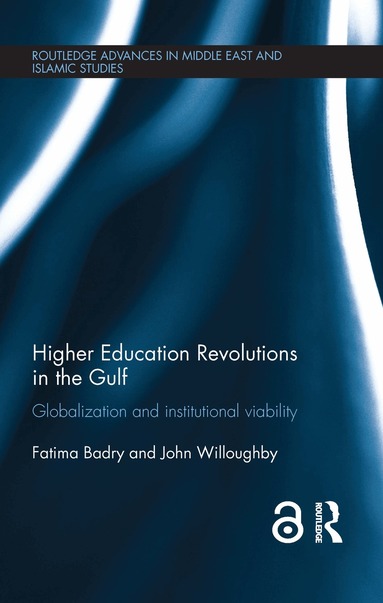 Fatima Badry, John Willoughby - Higher Education Revolutions in the Gulf, Häftad