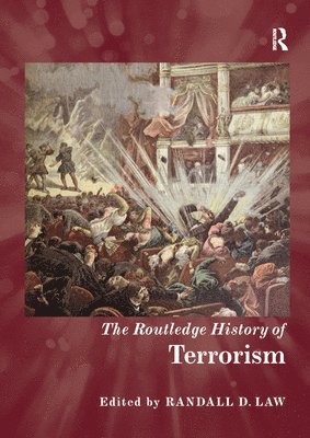 bokomslag The Routledge History of Terrorism