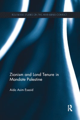 Zionism and Land Tenure in Mandate Palestine 1