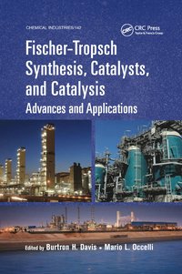 bokomslag Fischer-Tropsch Synthesis, Catalysts, and Catalysis