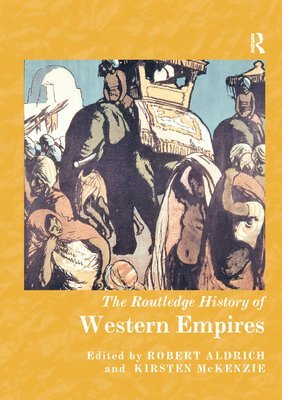 bokomslag The Routledge History of Western Empires