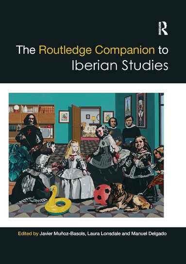 Javier Muñoz-Basols, Manuel Delgado Morales, Laura Lonsdale - Routledge Companion to Iberian Studies, Häftad