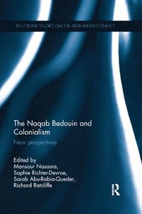 bokomslag The Naqab Bedouin and Colonialism