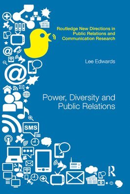 Lee Edwards, UK) Edwards, Lee (University of Leeds - Power, Diversity and Public Relations, Häftad