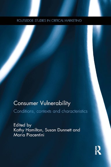 Kathy Hamilton, Susan Dunnett, Maria Piacentini - Consumer Vulnerability, Häftad