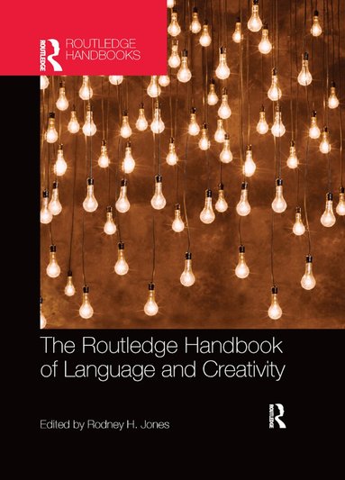 Rodney Jones - Routledge Handbook of Language and Creativity, Häftad