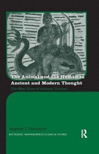 bokomslag The Animal and the Human in Ancient and Modern Thought