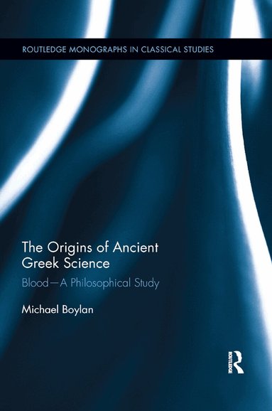 Michael Boylan - Origins of Ancient Greek Science, Häftad